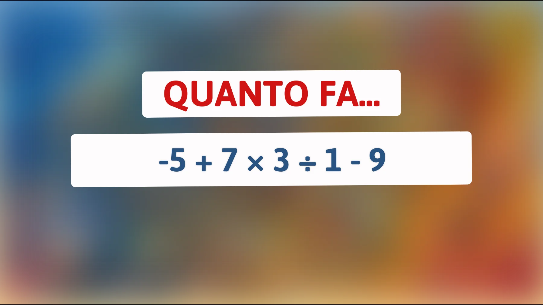 "Solo chi ha un QI Superiore Risolve Questo Indovinello Matematico in 5 Secondi!""